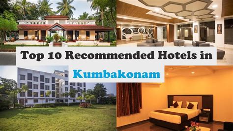 Top 10 Recommended Hotels In Kumbakonam | Best Hotels In Kumbakonam - YouTube