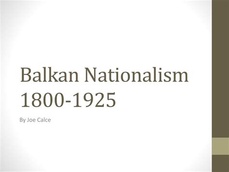 PPT - Balkan Nationalism 1800-1925 PowerPoint Presentation, free ...