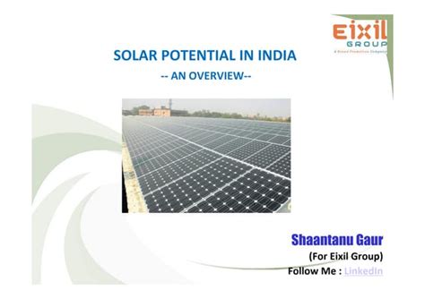 Solar Potential in India: An Overview of Capacity Growth and Government Initiatives | PPT