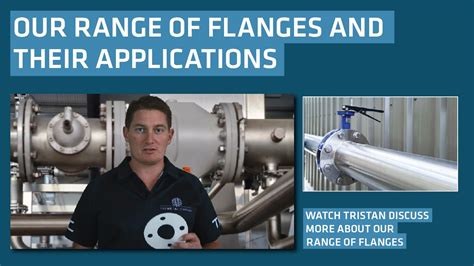 Our Range of Flanges and Their Applications