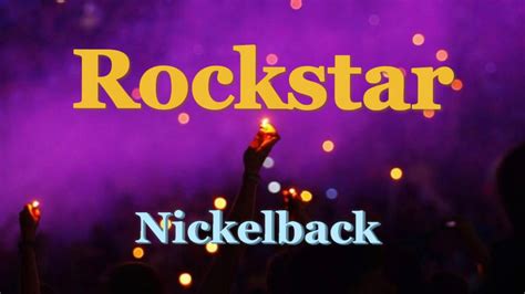 Nickelback - Rockstar (Lyrics) - YouTube