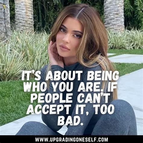 Top 15 Bold Quotes From Kylie Jenner For Inspiration - Upgrading Oneself