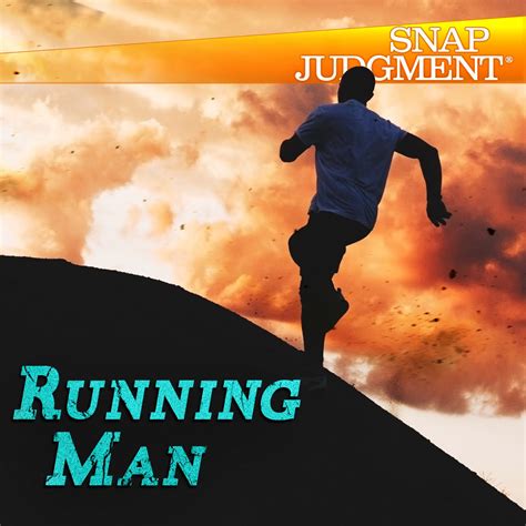 Running Man | Snap Judgment | WNYC Studios