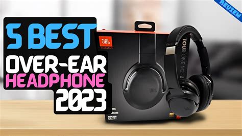 5 Best Over-Ear Headphones of 2023 - YouTube