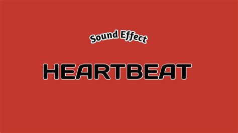 HEARTBEAT Sound Effect - YouTube