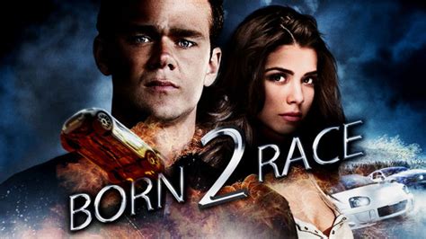 Born to Race (2011) - AZ Movies