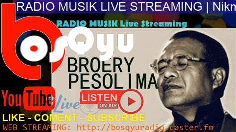 Tembang Kenangan Manis BROERY MARANTIKA | BosQyu RADIO MUSIK LIVE Streaming - YouTube