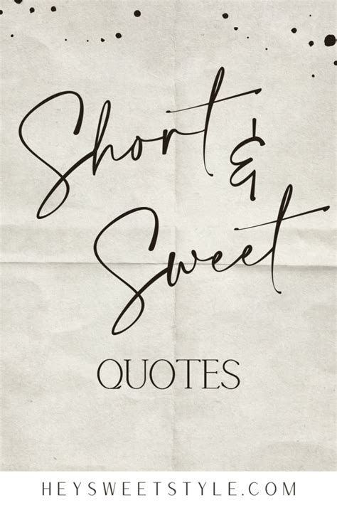 Short & Sweet Quotes That I LOVE! - Hey Sweet Style