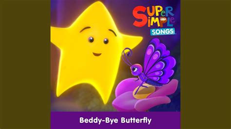 Super Simple Songs - Beddy-Bye Butterfly Chords - Chordify