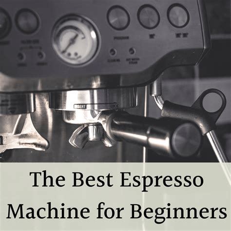 Best Espresso Machine For Beginners: Exactly What To Look For