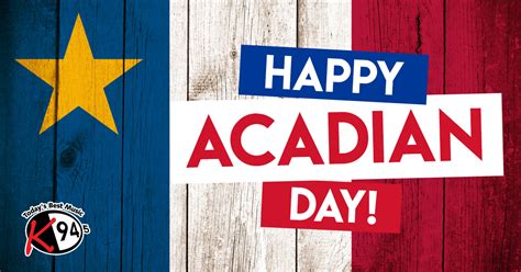 Happy Acadian Day! Here's what's going on all day at Place 1604 to ...