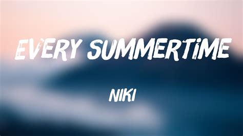 Every Summertime - NIKI (Lyrics Version) 💤 - YouTube