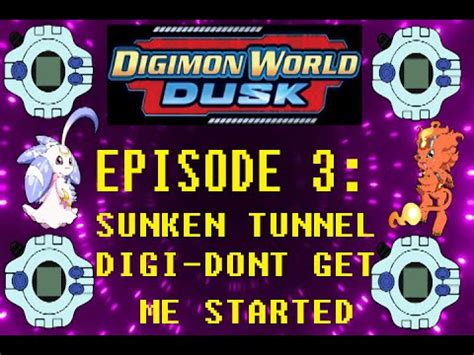 Digimon world dusk walkthrough episode 3: sunken tunnel digi-dont get me started - YouTube