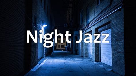 Night of Smooth Jazz - Relaxing Background Chill Out Music - Piano Jazz ...