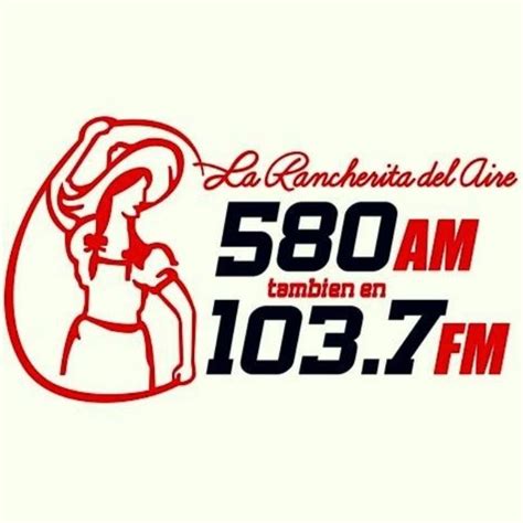 La Rancherita del Aire - XEMU - AM 580 - Piedras Negras, CI, Mexico ...