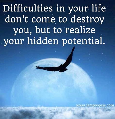 Difficulties in life quote via www.IamPoopsie.com | Quotes about moving ...