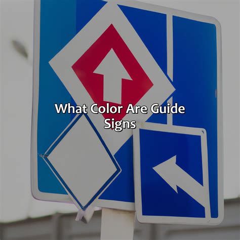 What Color Are Guide Signs - colorscombo.com