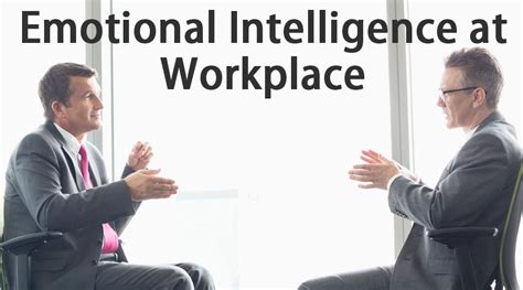 Emotional Intelligence at Workplace | Principles of Emotional Intelligence