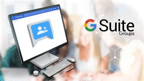 How to Manage Groups Better in G Suite Admin Console