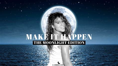 Mariah Carey - Make It Happen (Moonlight Edition Remix) - YouTube