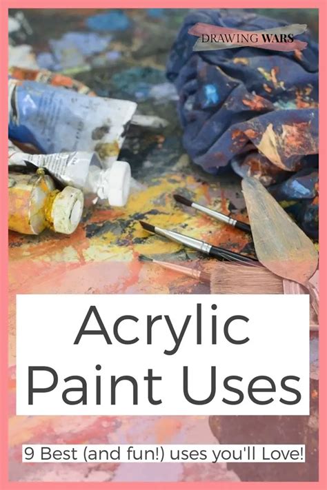 Acrylic Paint Uses: 9 Best (and fun!) uses you'll Love!