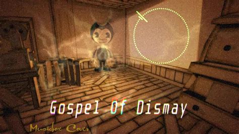 [Music box Cover] Bendy and the ink machine - Gospel of Dismay (Speed 1.5) - YouTube