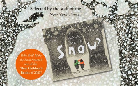 Who Will Make the Snow? selected by the NYT as one of the "Best ...