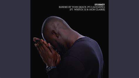 Stormzy - Blinded By Your Grace, Pt. 2 Chords - Chordify