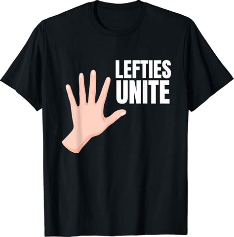 Amazon.com: Lefties Unite Left Handed Lefty T-Shirt : Clothing, Shoes ...