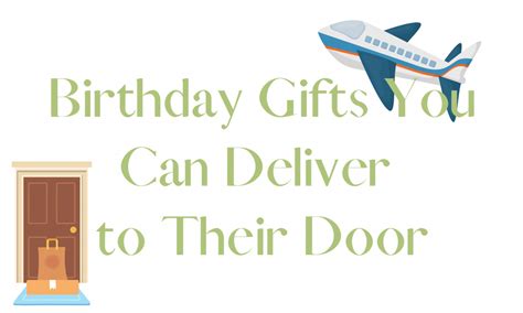 30 Best Birthday Delivery Gifts You Can Send Right Their Door in 2021 ...