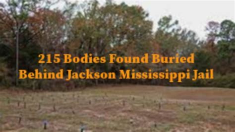 215 Bodies, Found Buried Behind Jackson Mississippi Jail - YouTube