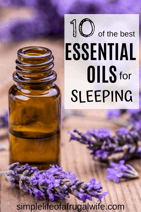 The 10 Best Essential Oils for Sleeping - Simple Life of a Frugal Wife