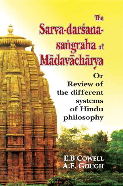 The Sarva-Darsana-Sangraha of Madhavacharya-E. B. Cowell /A. E. Gough