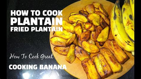 How to Fry Plantain - How to Cook Plantain - Cooking Banana - YouTube