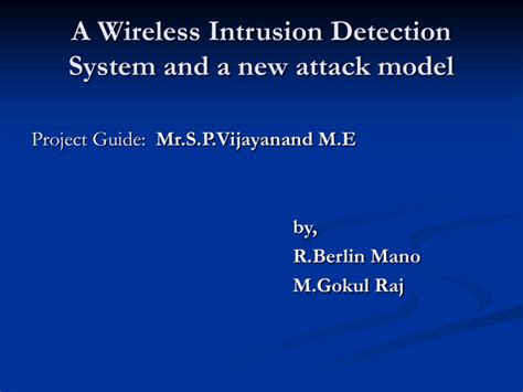 A Wireless Intrusion Detection System and a new