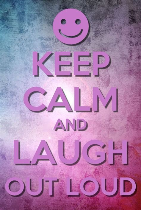 Laugh Out Loud Quotes. QuotesGram