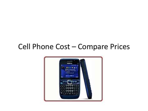 Cell phone cost – compare prices