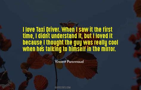 Top 53 Taxi Driver Quotes: Famous Quotes & Sayings About Taxi Driver