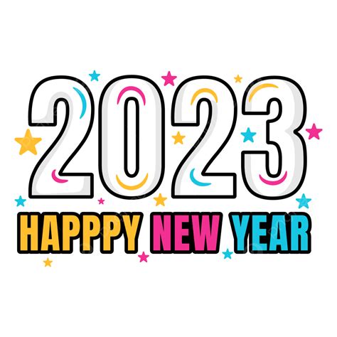 Happy New Year 2023, Happy New Year, New Year, 2023 PNG and Vector with Transparent Background ...