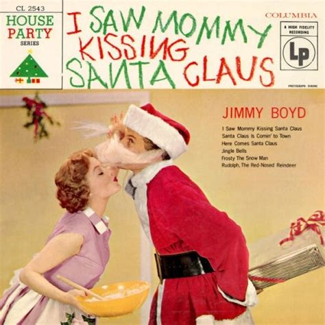 Jimmy Boyd - I Saw Mommy Kissing Santa Claus (Expanded Edition) (1955 ...