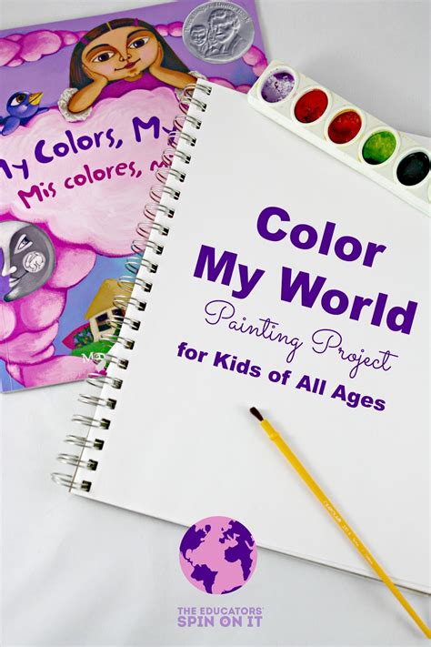 Color Your World | An Art Project for Kids Inspired by My Colors, My World - The Educators' Spin ...