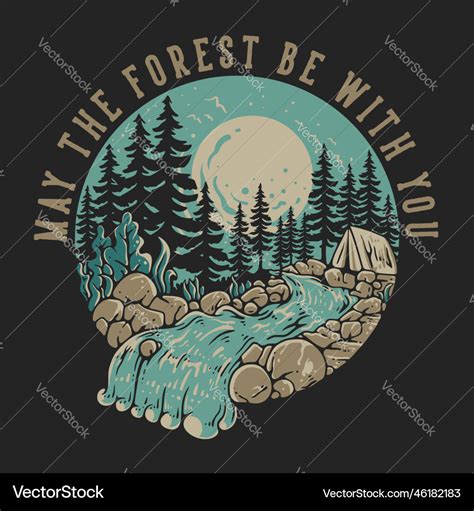 T shirt design may the forest be with you with Vector Image