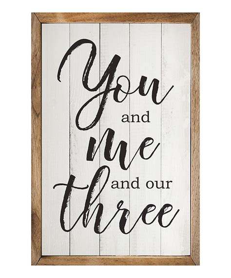 White & Black 'You & Me & Our Three' Framed Wall Sign | Frames on wall, Wall signs, Framed quotes