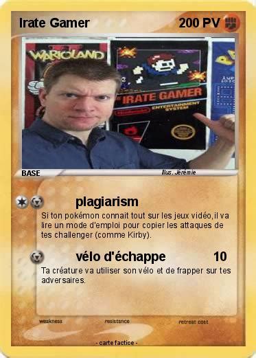 Pokémon Irate Gamer 7 7 - plagiarism - Ma carte Pokémon