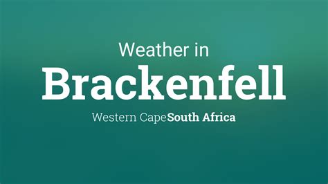 Weather for Brackenfell, South Africa