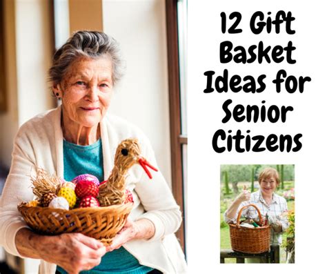 12 Gift Basket Ideas for Senior Citizens | Senior Living 2023