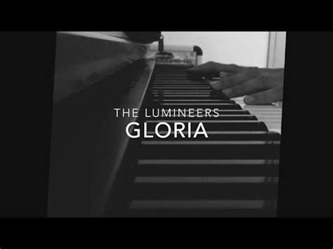 "Gloria" by The Lumineers [piano/chords/lyrics] - YouTube