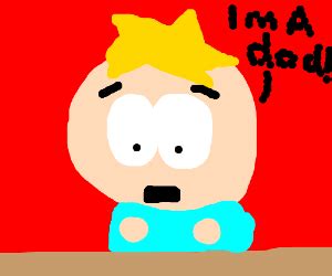 Butters is a dad! Shocked him, too. - Drawception