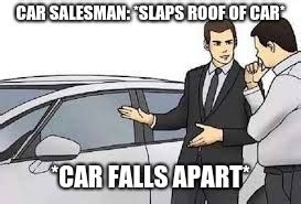 Image tagged in car salesman meme - Imgflip