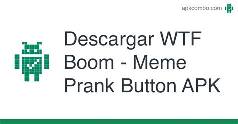 WTF Boom - Meme Prank Button APK (Android App) - Descarga Gratis